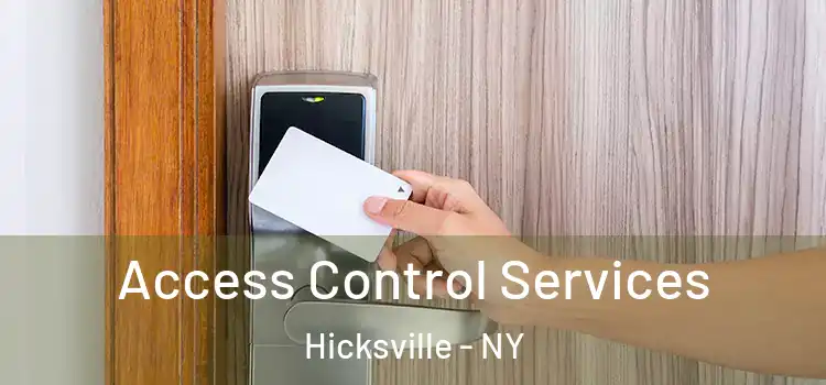 Access Control Services Hicksville - NY