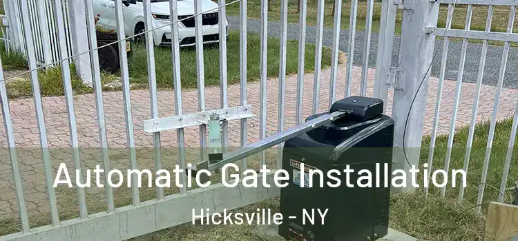 Automatic Gate Installation Hicksville - NY
