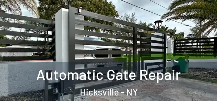 Automatic Gate Repair Hicksville - NY