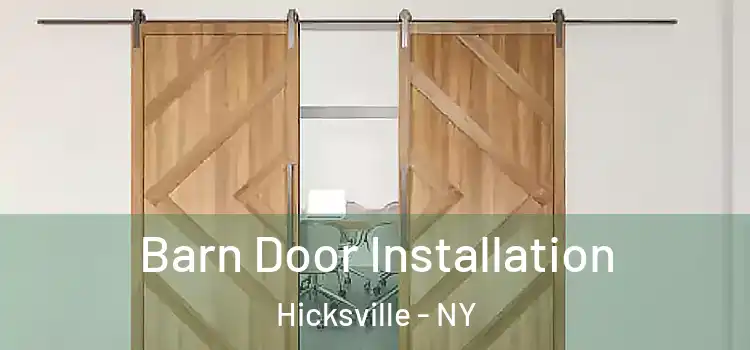 Barn Door Installation Hicksville - NY