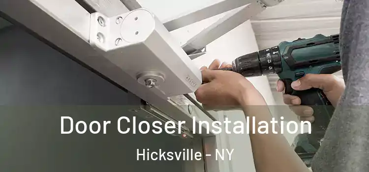 Door Closer Installation Hicksville - NY