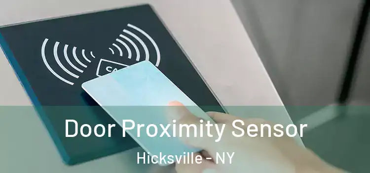 Door Proximity Sensor Hicksville - NY
