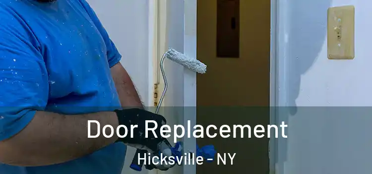 Door Replacement Hicksville - NY
