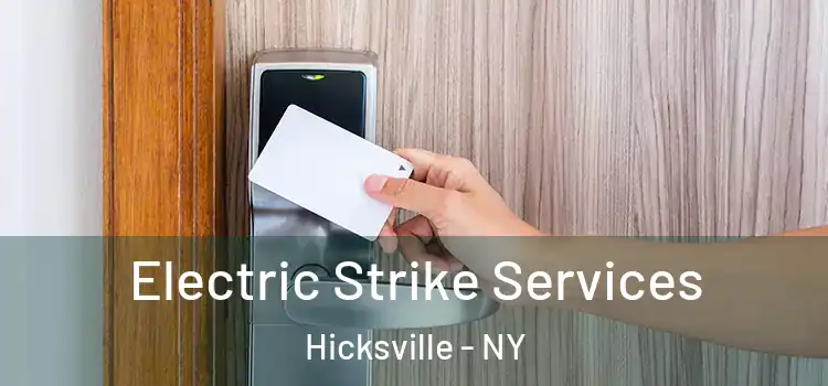 Electric Strike Services Hicksville - NY