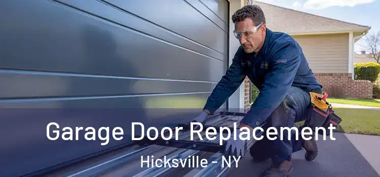  Garage Door Replacement Hicksville - NY