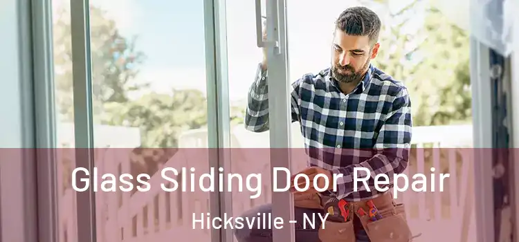 Glass Sliding Door Repair Hicksville - NY