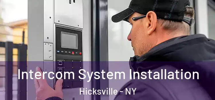 Intercom System Installation Hicksville - NY