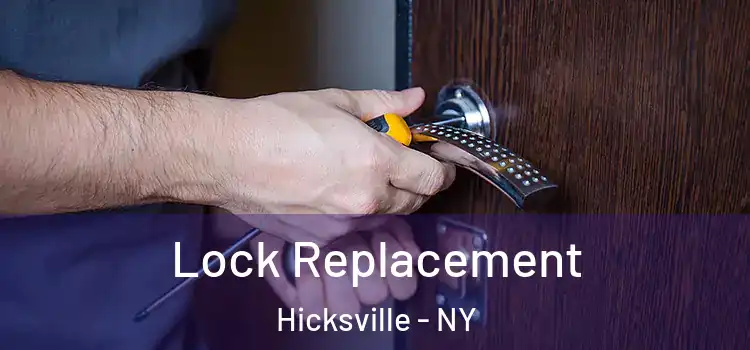 Lock Replacement Hicksville - NY