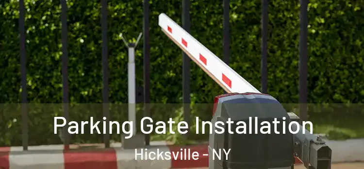 Parking Gate Installation Hicksville - NY