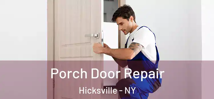  Porch Door Repair Hicksville - NY
