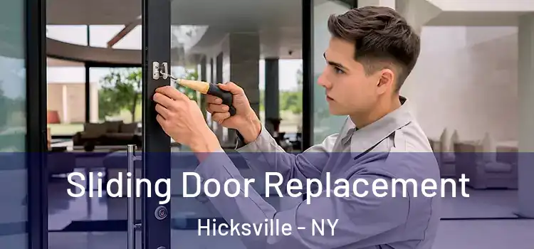 Sliding Door Replacement Hicksville - NY