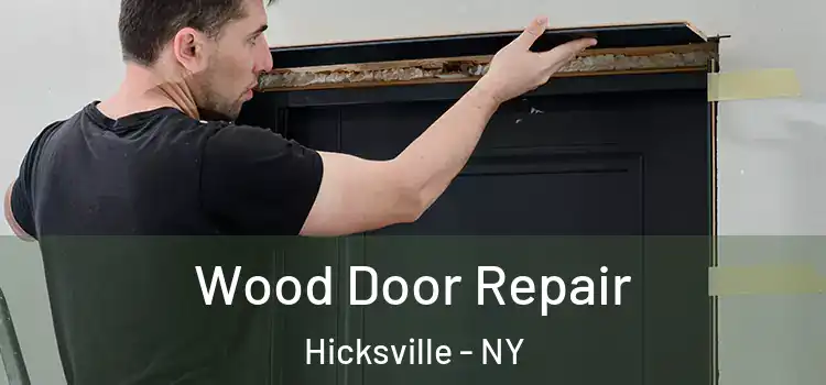 Wood Door Repair Hicksville - NY